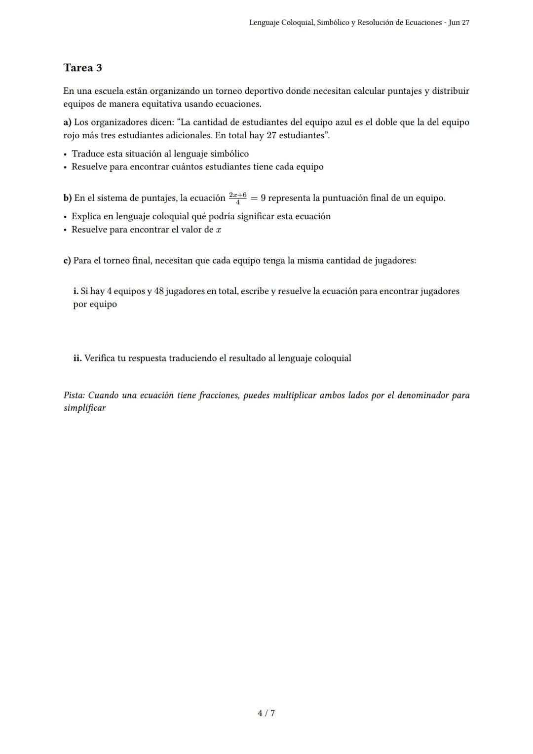 Lenguaje Coloquial, Simbólico y Resolución de Ecua-ciones
Generado por Maria Victoria Quinteros vera - Jun 27
Descripción: Evalúa lenguaje c