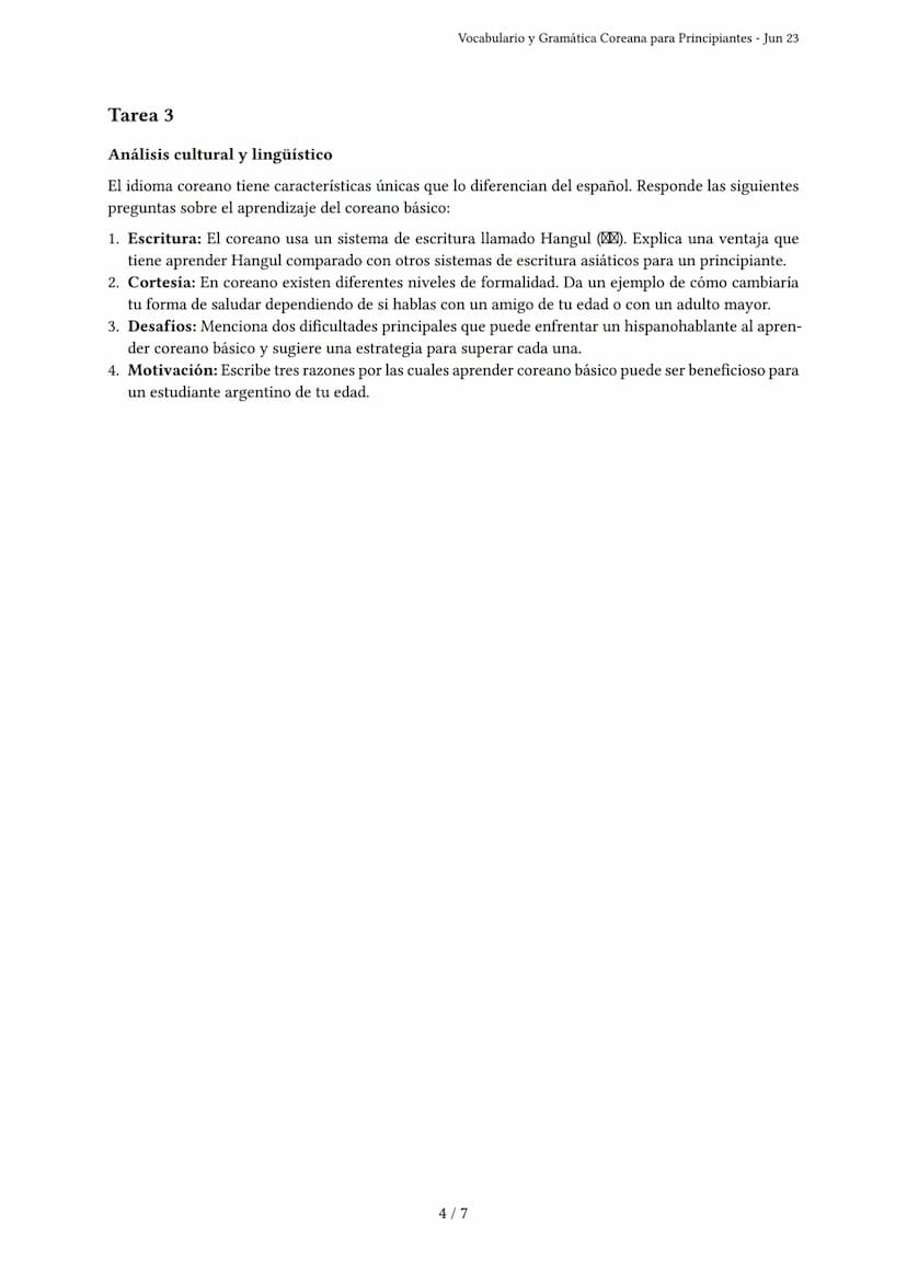 Vocabulario y Gramática Coreana para Principiantes
Generado por luu - Jun 23
Descripción: Evalúa tu conocimiento de vocabulario básico y gra