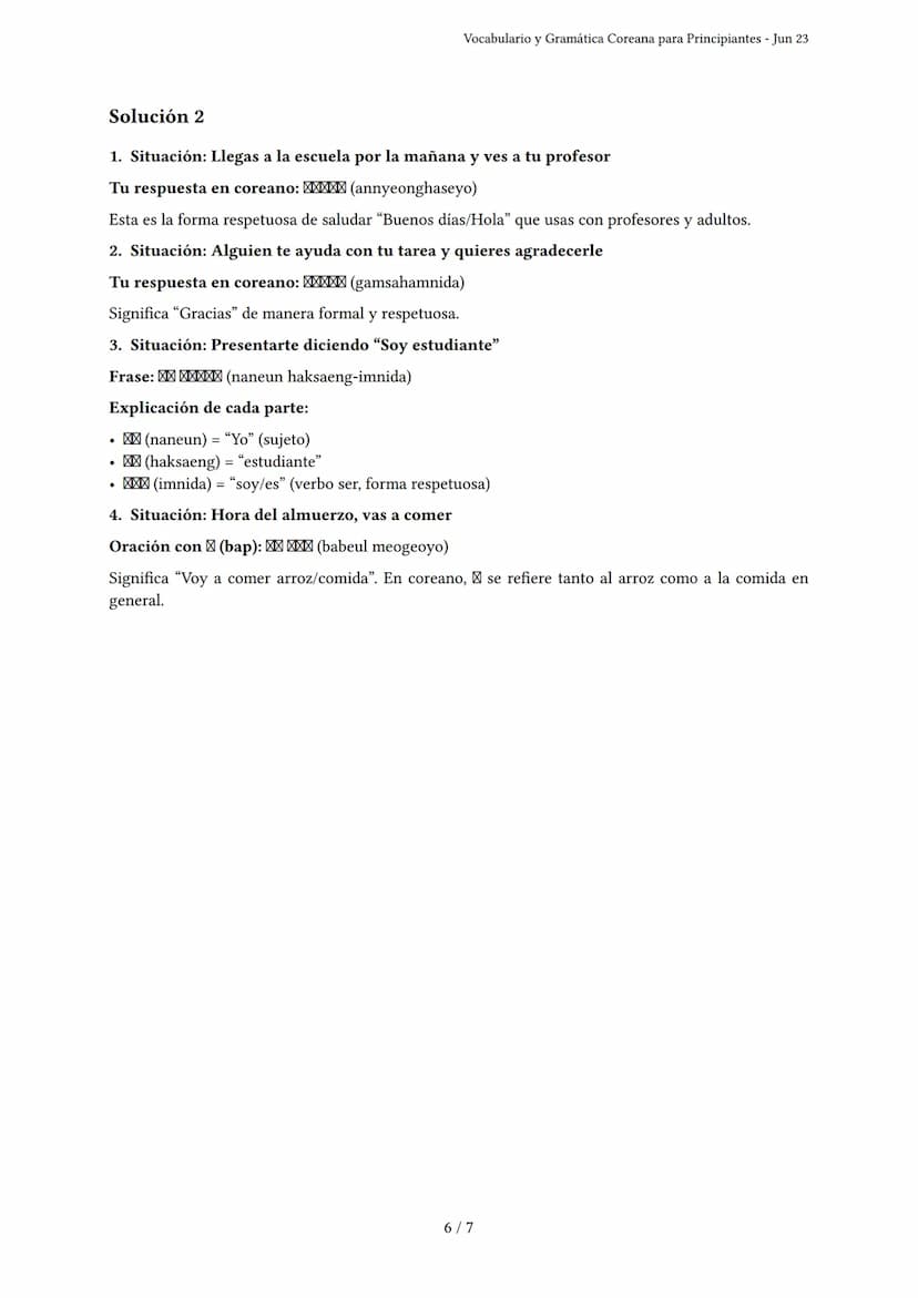 Vocabulario y Gramática Coreana para Principiantes
Generado por luu - Jun 23
Descripción: Evalúa tu conocimiento de vocabulario básico y gra