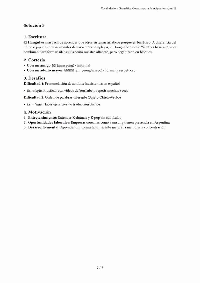 Vocabulario y Gramática Coreana para Principiantes
Generado por luu - Jun 23
Descripción: Evalúa tu conocimiento de vocabulario básico y gra