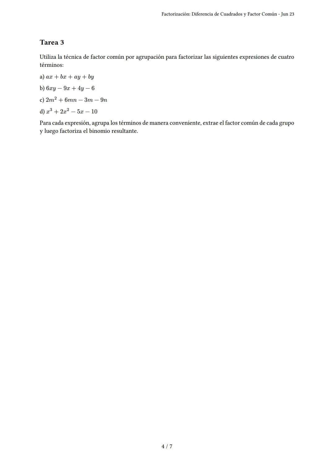 Factorización: Diferencia de Cuadrados y Factor Común
Generado por Ailin Ricon - Jun 23
Descripción: Este examen evalúa la habilidad para fa