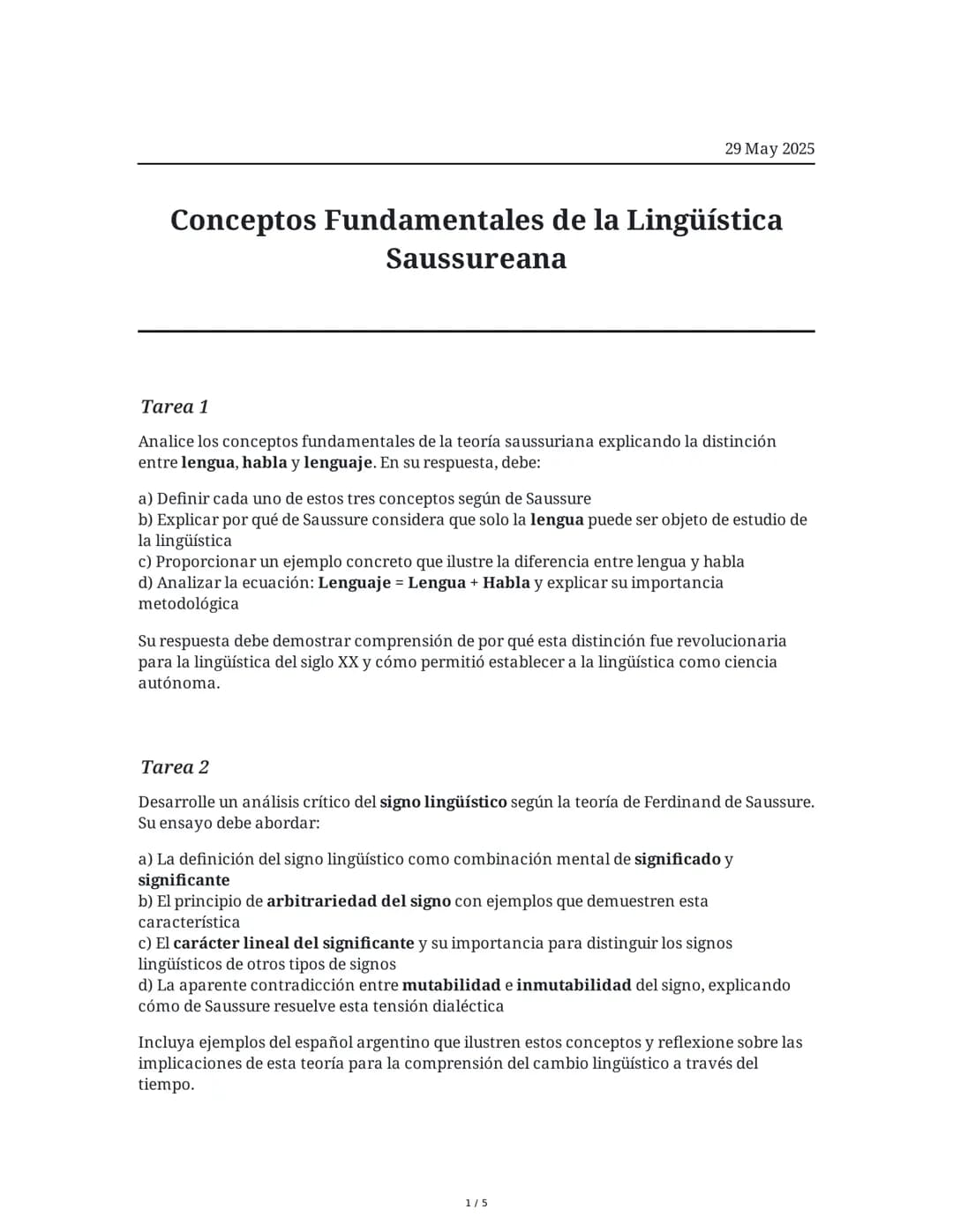 # Conceptos Fundamentales de la Lingüística Saussureana

29 May 2025

## Tarea 1
Analice los conceptos fundamentales de la teoría saussurean