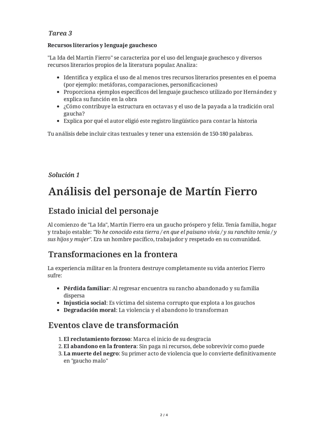 Martín Fierro: Un Viaje de Ida
9 June 2025
Tarea 1
Análisis del personaje principal
Analiza la evolución del personaje de Martín Fierro a lo