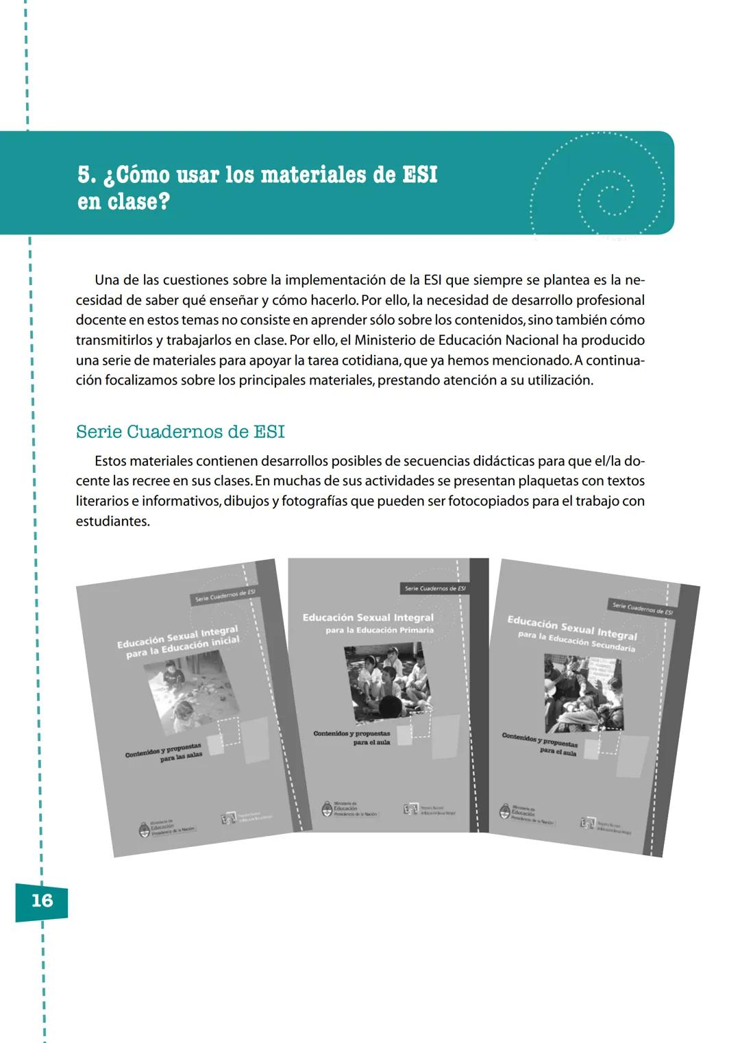 Serie Cuadernos de ESI
Guía para el desarrollo institucional
de la Educación Sexual Integral
10 orientaciones
para las escuelas
Ministerio d