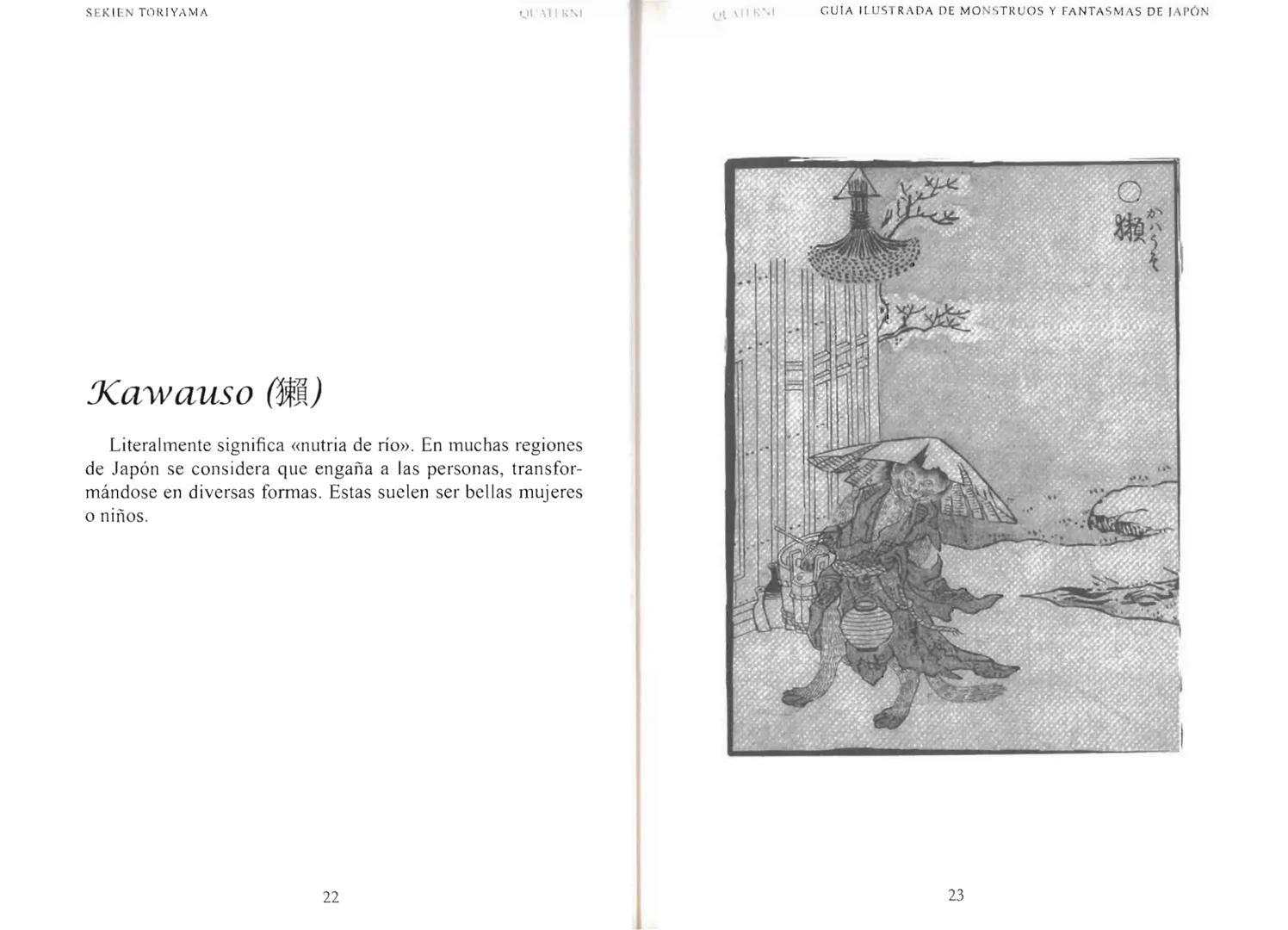 Sekien Toriyama
GUÍA ILUSTRADA DE
MONSTRUOS
y FANTASMAS
de JAPÓN
QUATERNI Copyright 2014 Quaterni de esta edición en lengua española para to