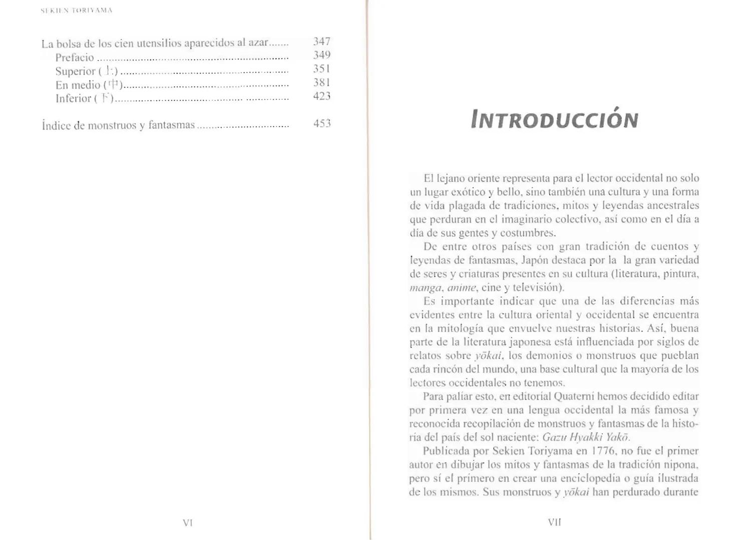 Sekien Toriyama
GUÍA ILUSTRADA DE
MONSTRUOS
y FANTASMAS
de JAPÓN
QUATERNI Copyright 2014 Quaterni de esta edición en lengua española para to