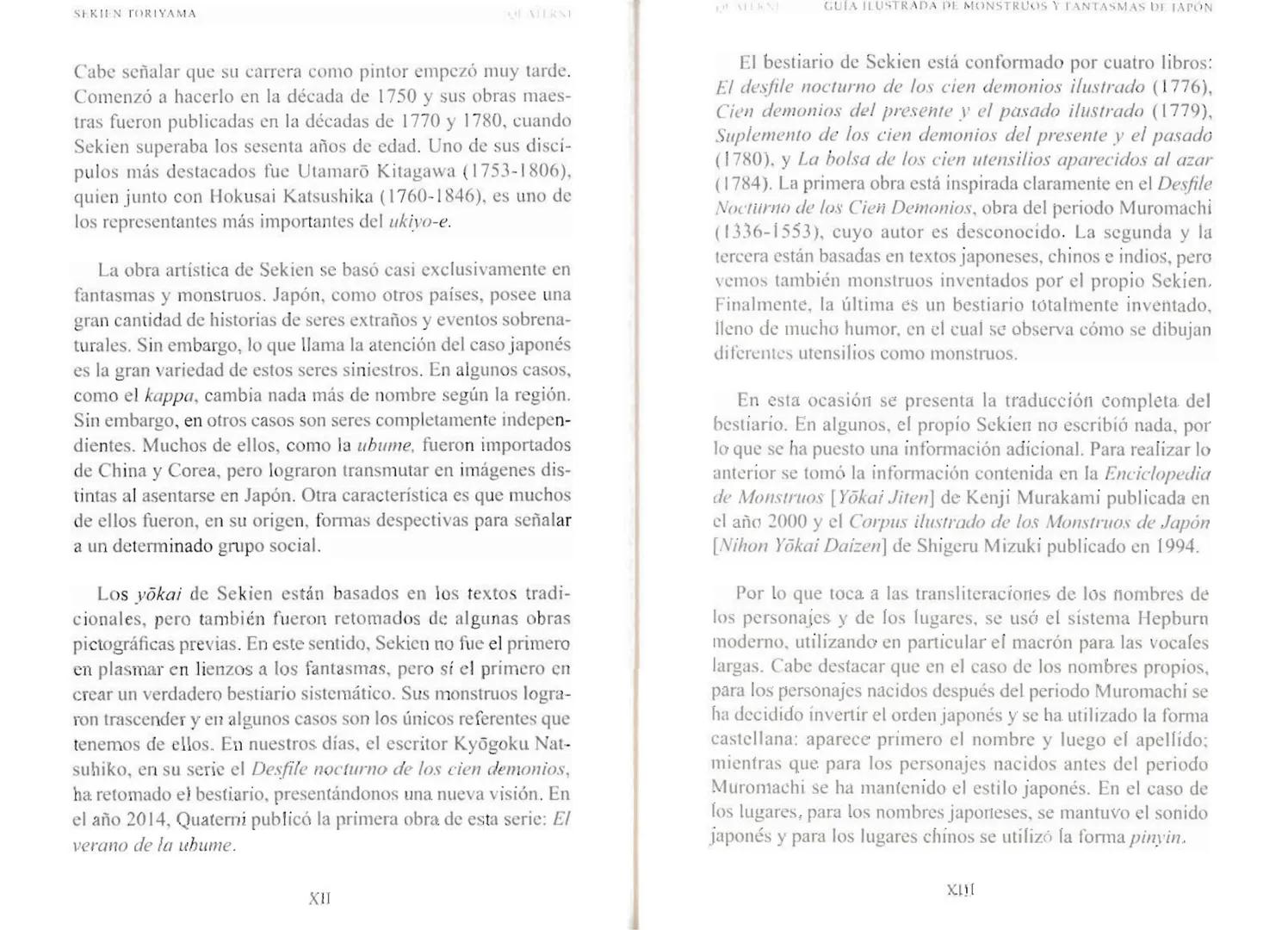 Sekien Toriyama
GUÍA ILUSTRADA DE
MONSTRUOS
y FANTASMAS
de JAPÓN
QUATERNI Copyright 2014 Quaterni de esta edición en lengua española para to