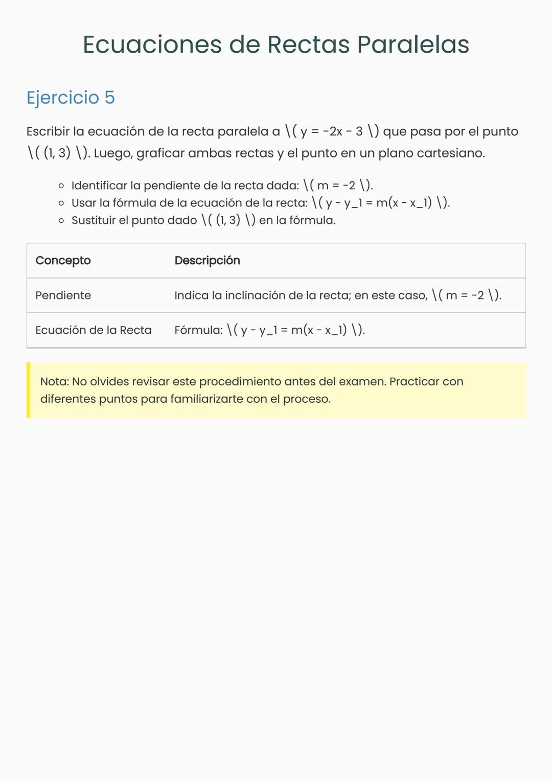 # Ecuaciones de Rectas Paralelas
## Ejercicio 5
Escribir la ecuación de la recta paralela a \(y = -2x - 3) que pasa por el punto
\((1, 3)