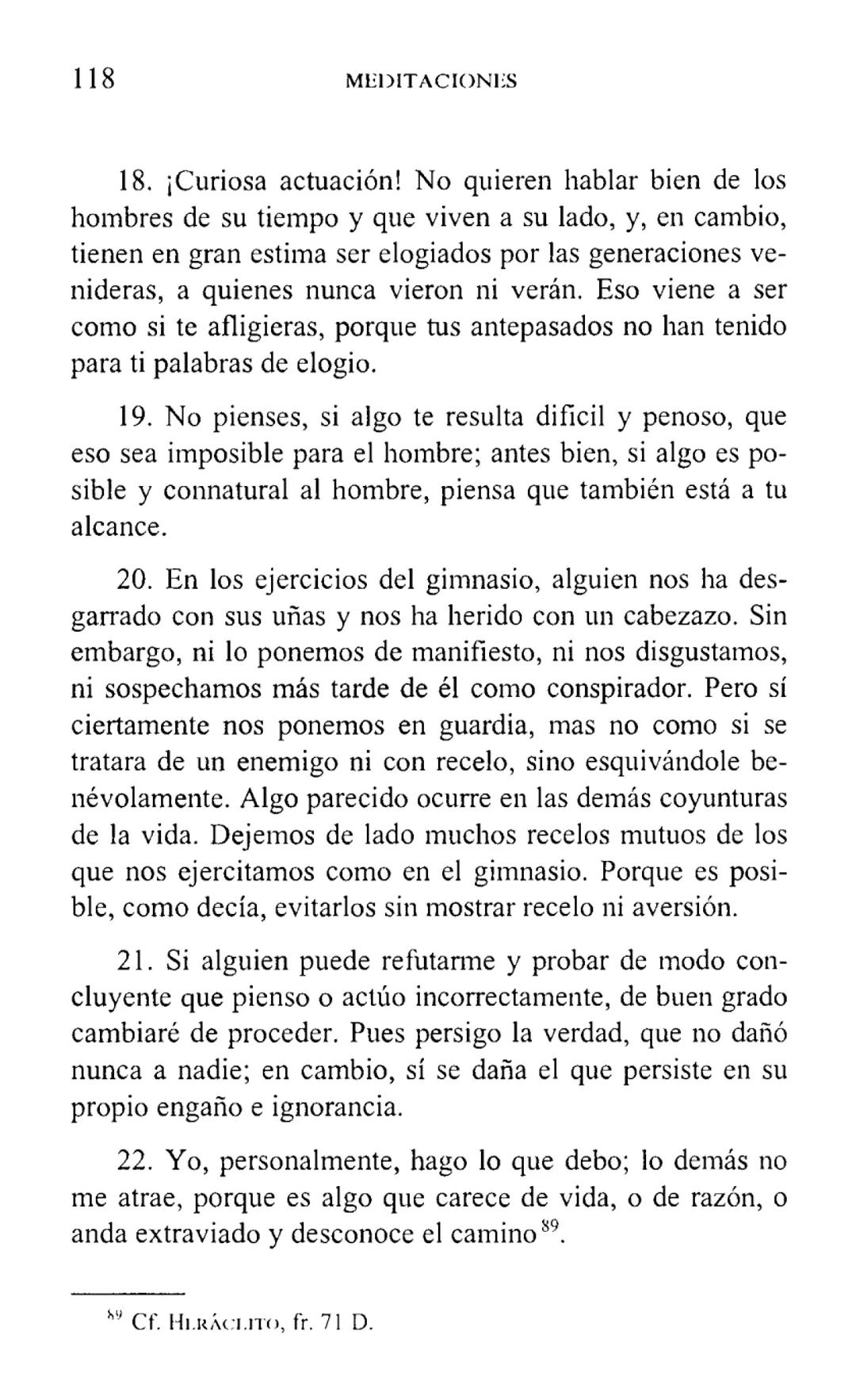 MARCO AURELIO
MEDITACIONES
BIBLIOTECA CLASICA GREDOS ## MEDITACIONES # BIBLIOTECA CLÁSICA GREDOS, 5 MARCO AURELIO
MEDITACIONES
INTRODUCC