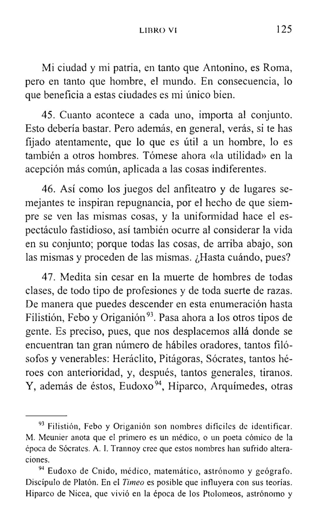 MARCO AURELIO
MEDITACIONES
BIBLIOTECA CLASICA GREDOS ## MEDITACIONES # BIBLIOTECA CLÁSICA GREDOS, 5 MARCO AURELIO
MEDITACIONES
INTRODUCC