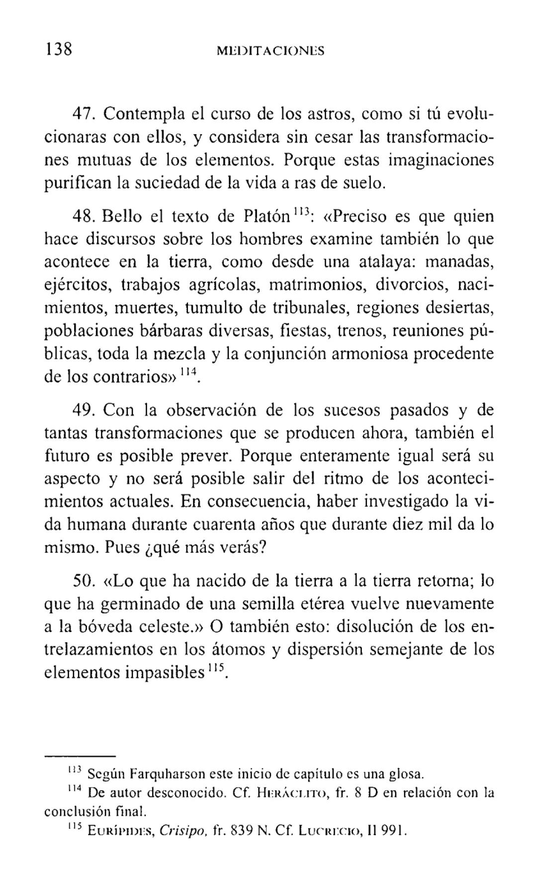 MARCO AURELIO
MEDITACIONES
BIBLIOTECA CLASICA GREDOS ## MEDITACIONES # BIBLIOTECA CLÁSICA GREDOS, 5 MARCO AURELIO
MEDITACIONES
INTRODUCC