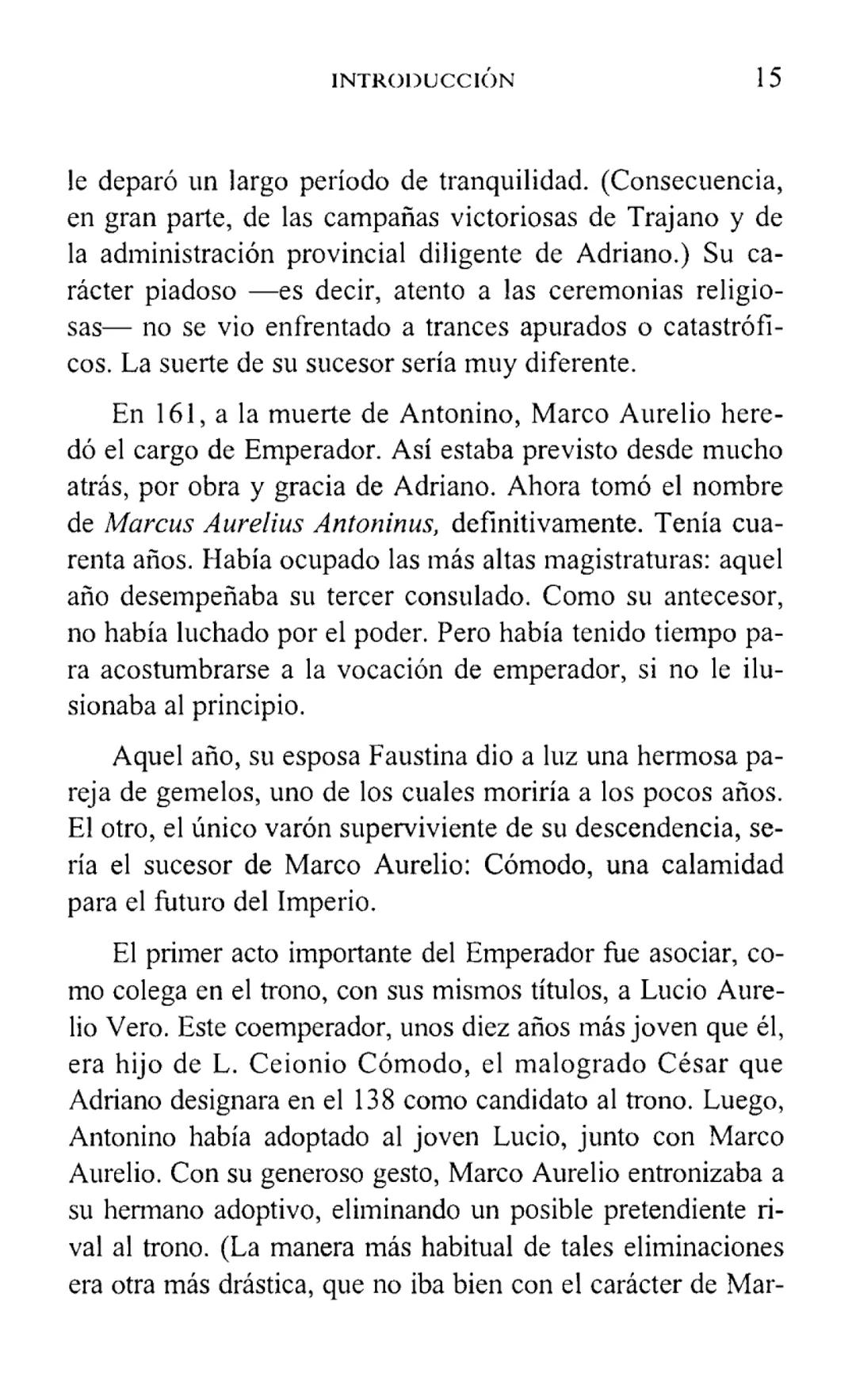 MARCO AURELIO
MEDITACIONES
BIBLIOTECA CLASICA GREDOS ## MEDITACIONES # BIBLIOTECA CLÁSICA GREDOS, 5 MARCO AURELIO
MEDITACIONES
INTRODUCC