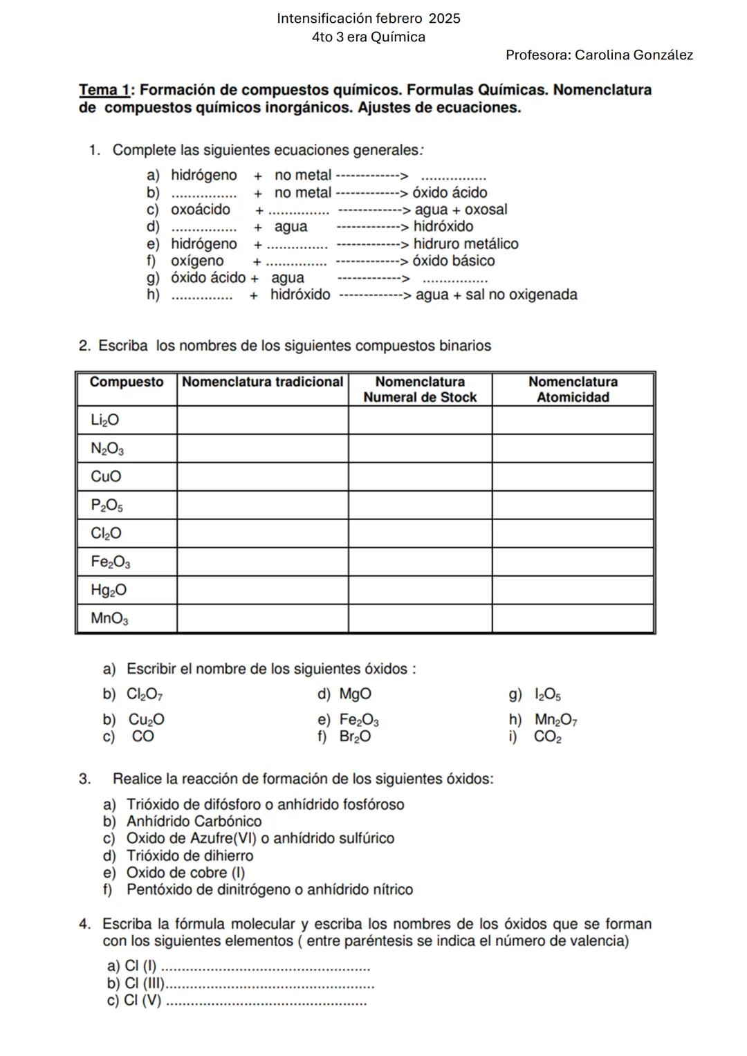 --- OCR Start ---
Intensificación febrero 2025
4to 3 era Química
Profesora: Carolina González
Tema 1: Formación de compuestos químicos. Form