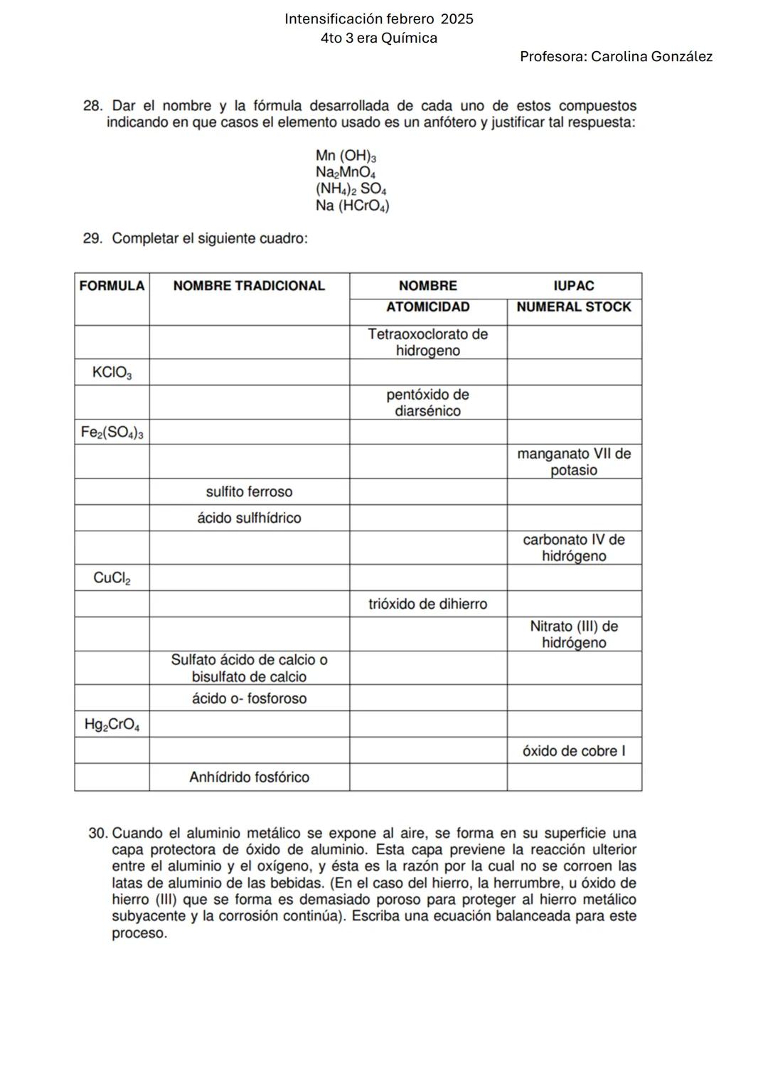--- OCR Start ---
Intensificación febrero 2025
4to 3 era Química
Profesora: Carolina González
Tema 1: Formación de compuestos químicos. Form