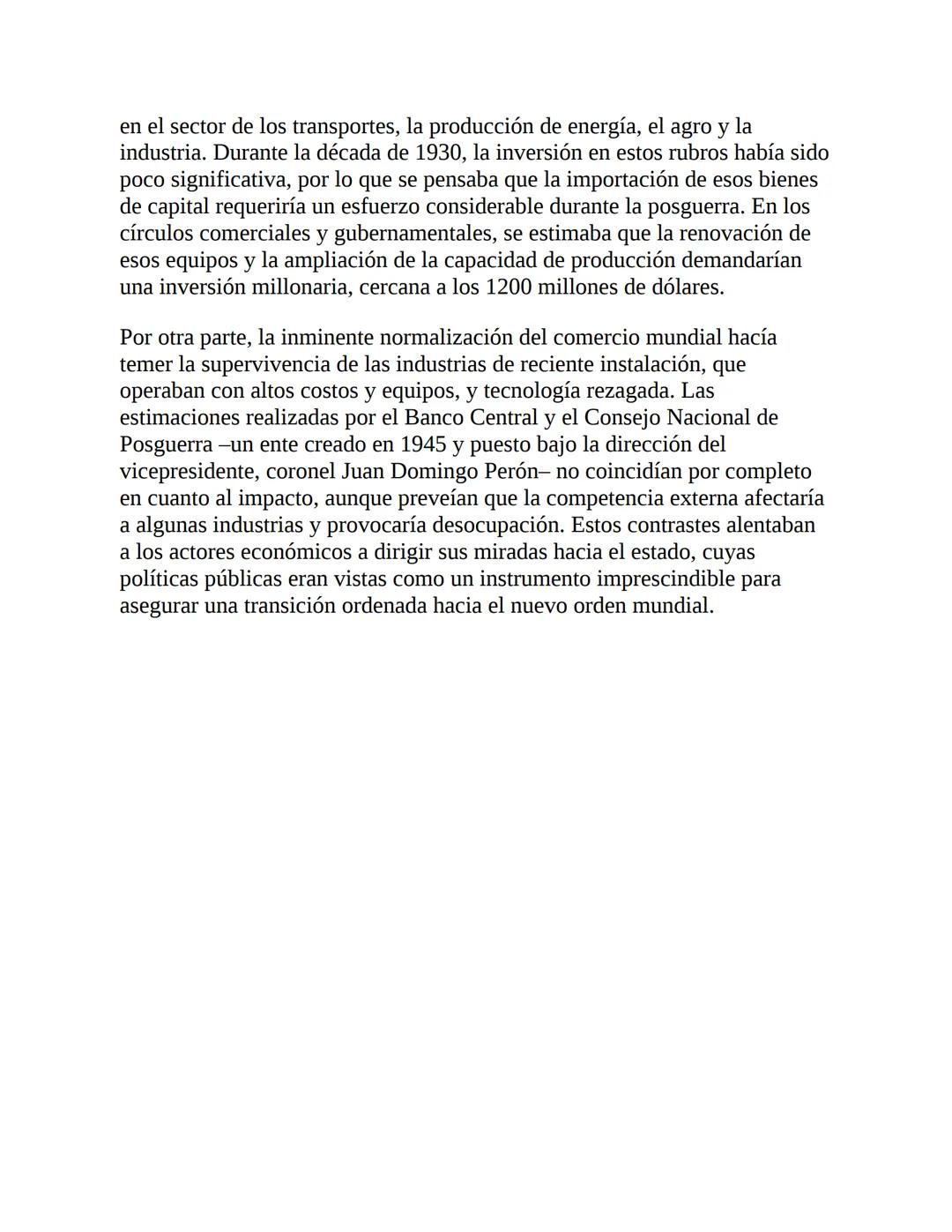 3. La economía del primer peronismo (1946-1955)
La década peronista fue -y aún es- un período clave para explicar el
desenvolvimiento de la