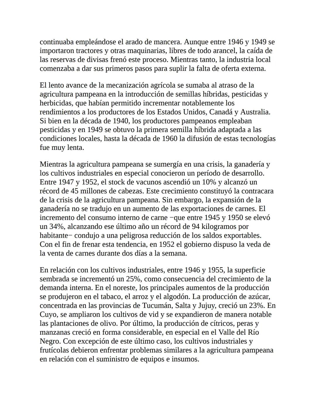 3. La economía del primer peronismo (1946-1955)
La década peronista fue -y aún es- un período clave para explicar el
desenvolvimiento de la