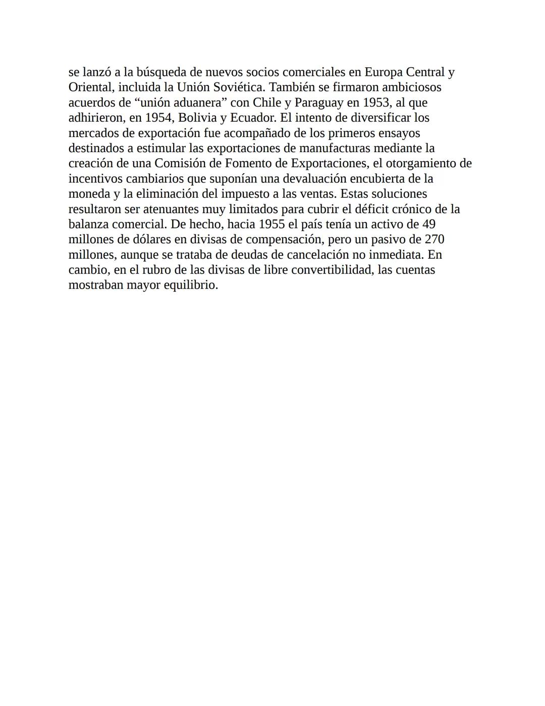 3. La economía del primer peronismo (1946-1955)
La década peronista fue -y aún es- un período clave para explicar el
desenvolvimiento de la