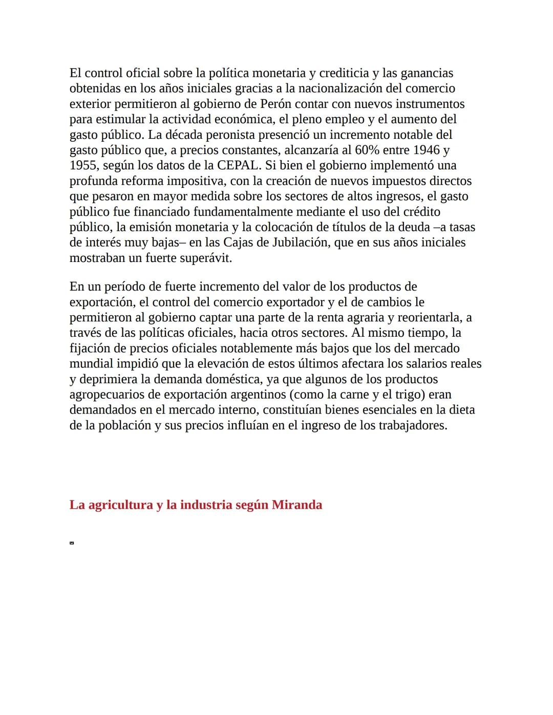 3. La economía del primer peronismo (1946-1955)
La década peronista fue -y aún es- un período clave para explicar el
desenvolvimiento de la