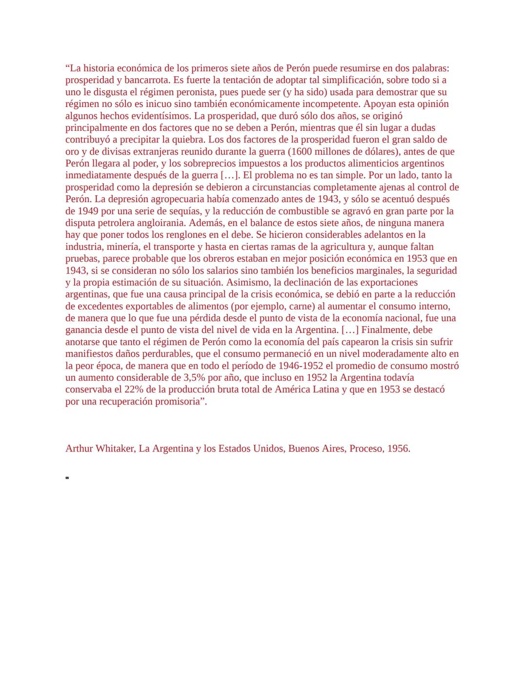 3. La economía del primer peronismo (1946-1955)
La década peronista fue -y aún es- un período clave para explicar el
desenvolvimiento de la