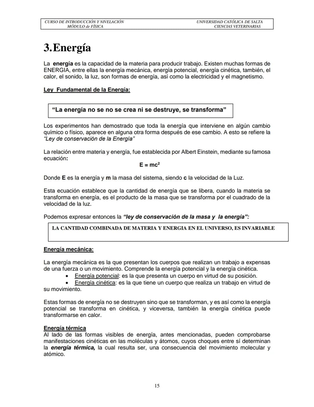 Carrera de Médico Veterinario
Facultad de Ciencias Agrarias y Veterinarias
Universidad Católica de Salta
# GUÍA MÓDULO DE FÍSICA
## Curso d