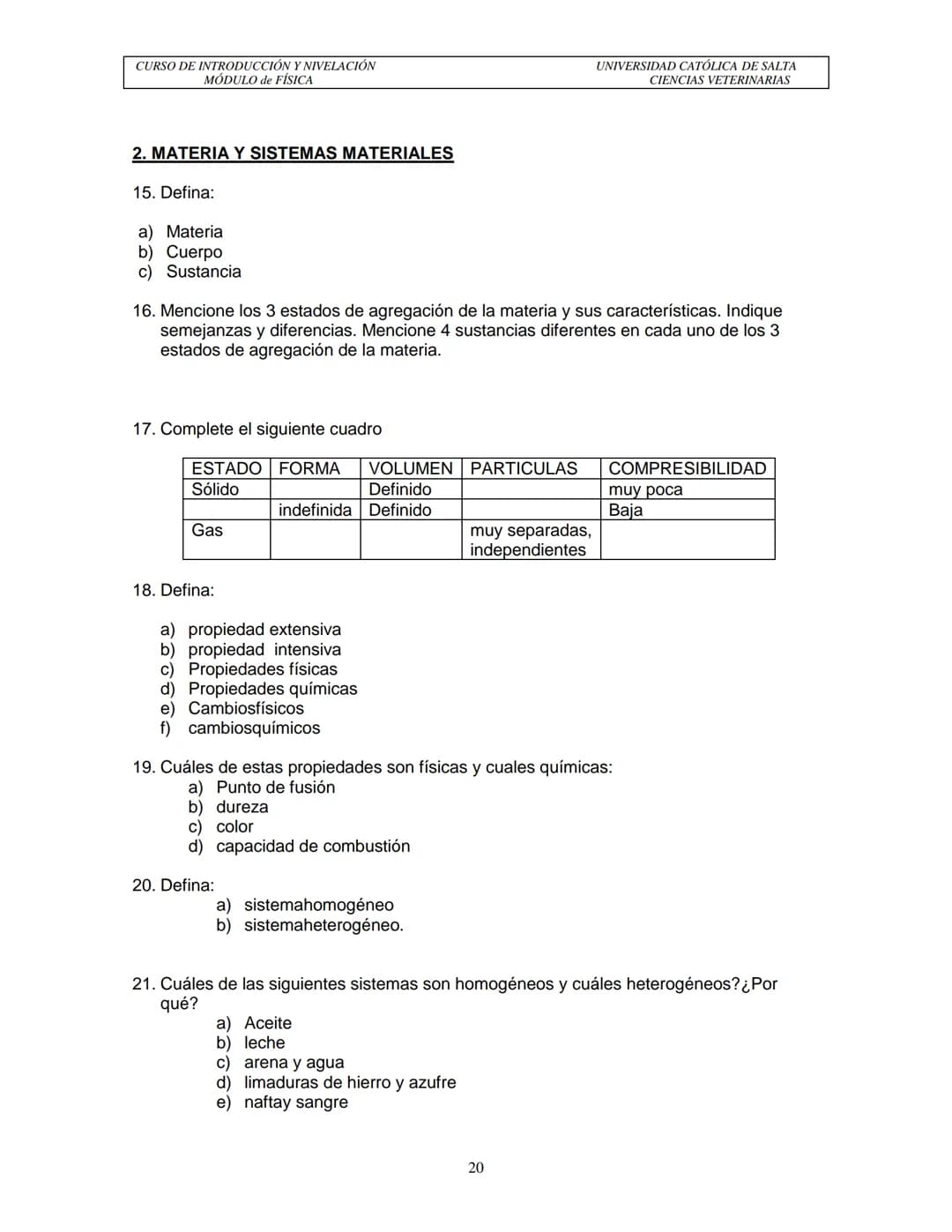 Carrera de Médico Veterinario
Facultad de Ciencias Agrarias y Veterinarias
Universidad Católica de Salta
# GUÍA MÓDULO DE FÍSICA
## Curso d