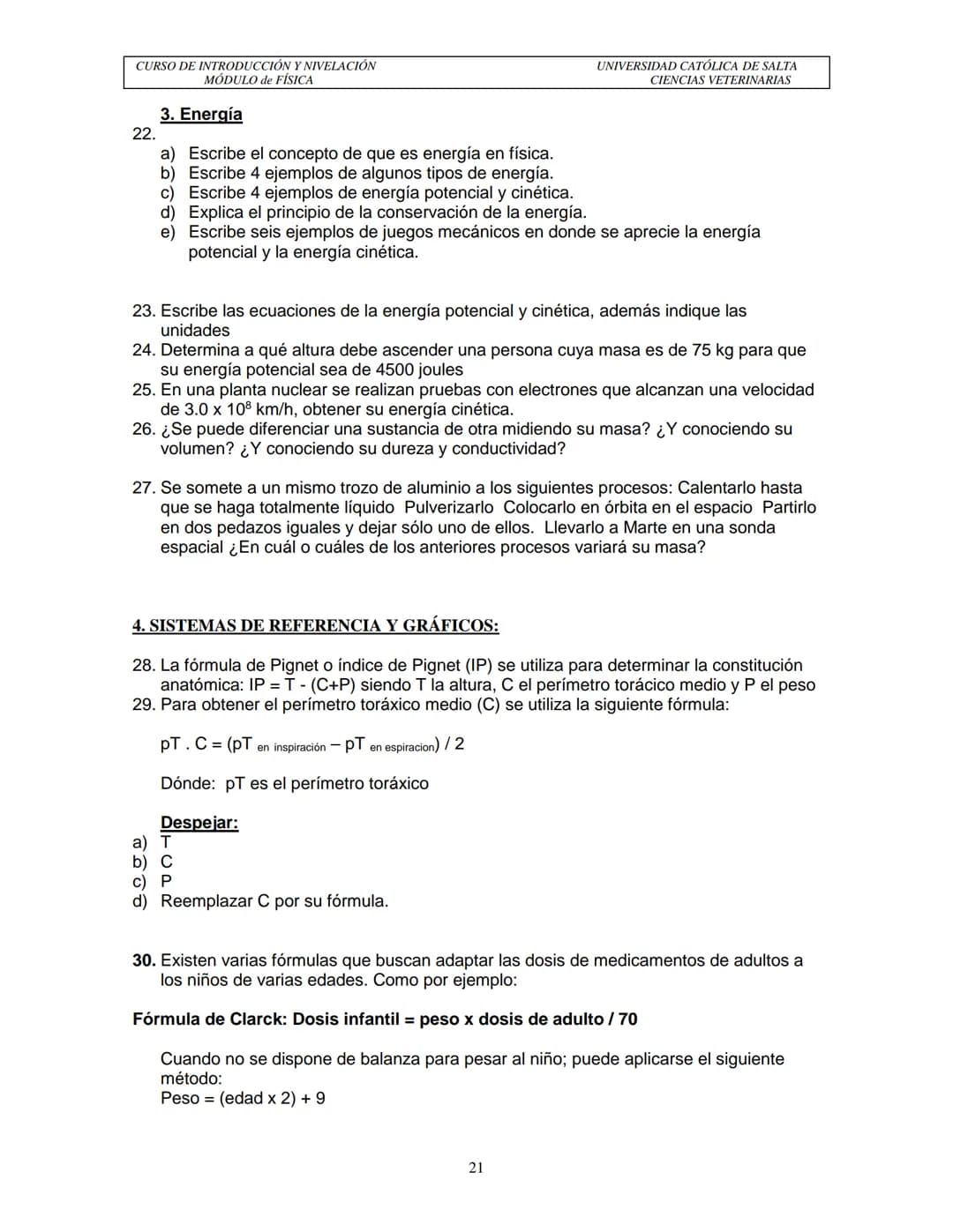 Carrera de Médico Veterinario
Facultad de Ciencias Agrarias y Veterinarias
Universidad Católica de Salta
# GUÍA MÓDULO DE FÍSICA
## Curso d