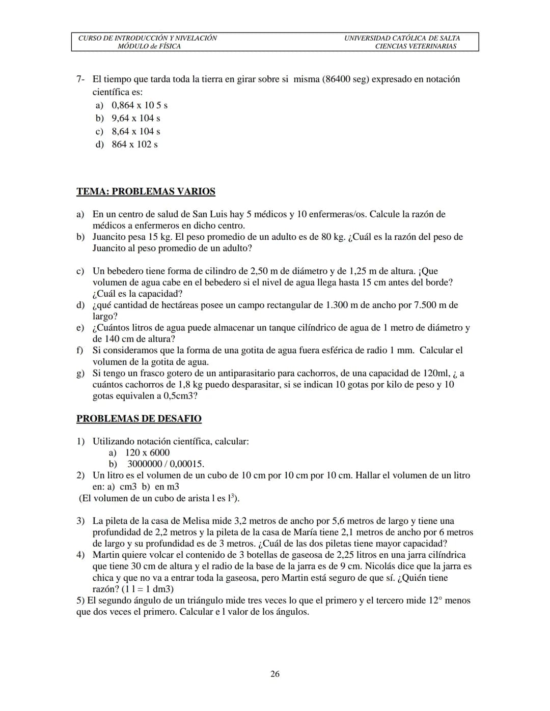 Carrera de Médico Veterinario
Facultad de Ciencias Agrarias y Veterinarias
Universidad Católica de Salta
# GUÍA MÓDULO DE FÍSICA
## Curso d