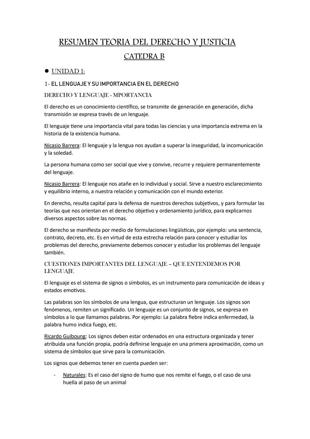 --- OCR Start ---
RESUMEN TEORIA DEL DERECHO Y JUSTICIA
CATEDRA B
• UNIDAD 1:
1- EL LENGUAJE Y SU IMPORTANCIA EN EL DERECHO
DERECHO Y LENGUA