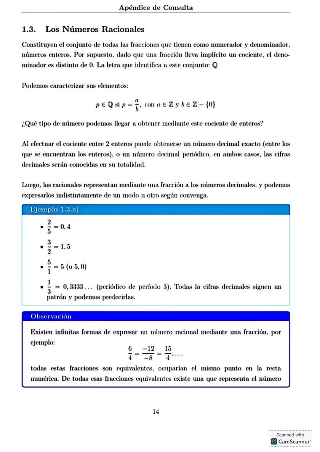 # Apéndice de Consulta
1. **Conjuntos Numéricos**
Haremos en este apéndice una breve revisión de los conjuntos numéricos conocidos, sus no