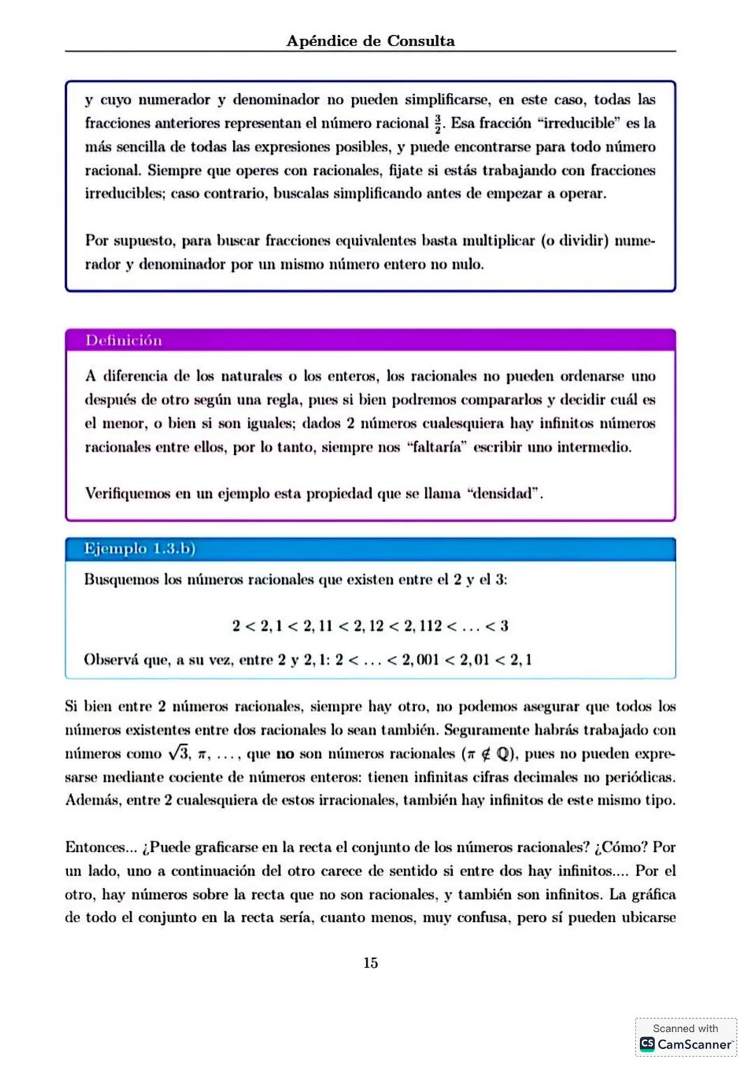 # Apéndice de Consulta
1. **Conjuntos Numéricos**
Haremos en este apéndice una breve revisión de los conjuntos numéricos conocidos, sus no