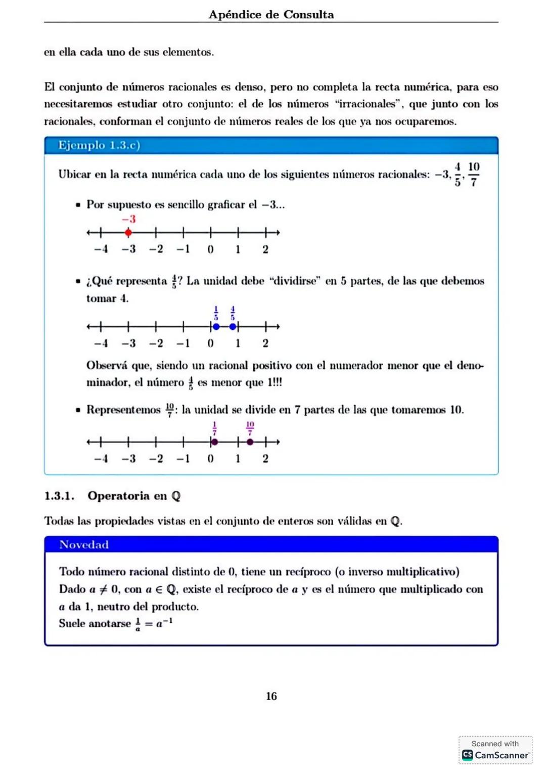 # Apéndice de Consulta
1. **Conjuntos Numéricos**
Haremos en este apéndice una breve revisión de los conjuntos numéricos conocidos, sus no