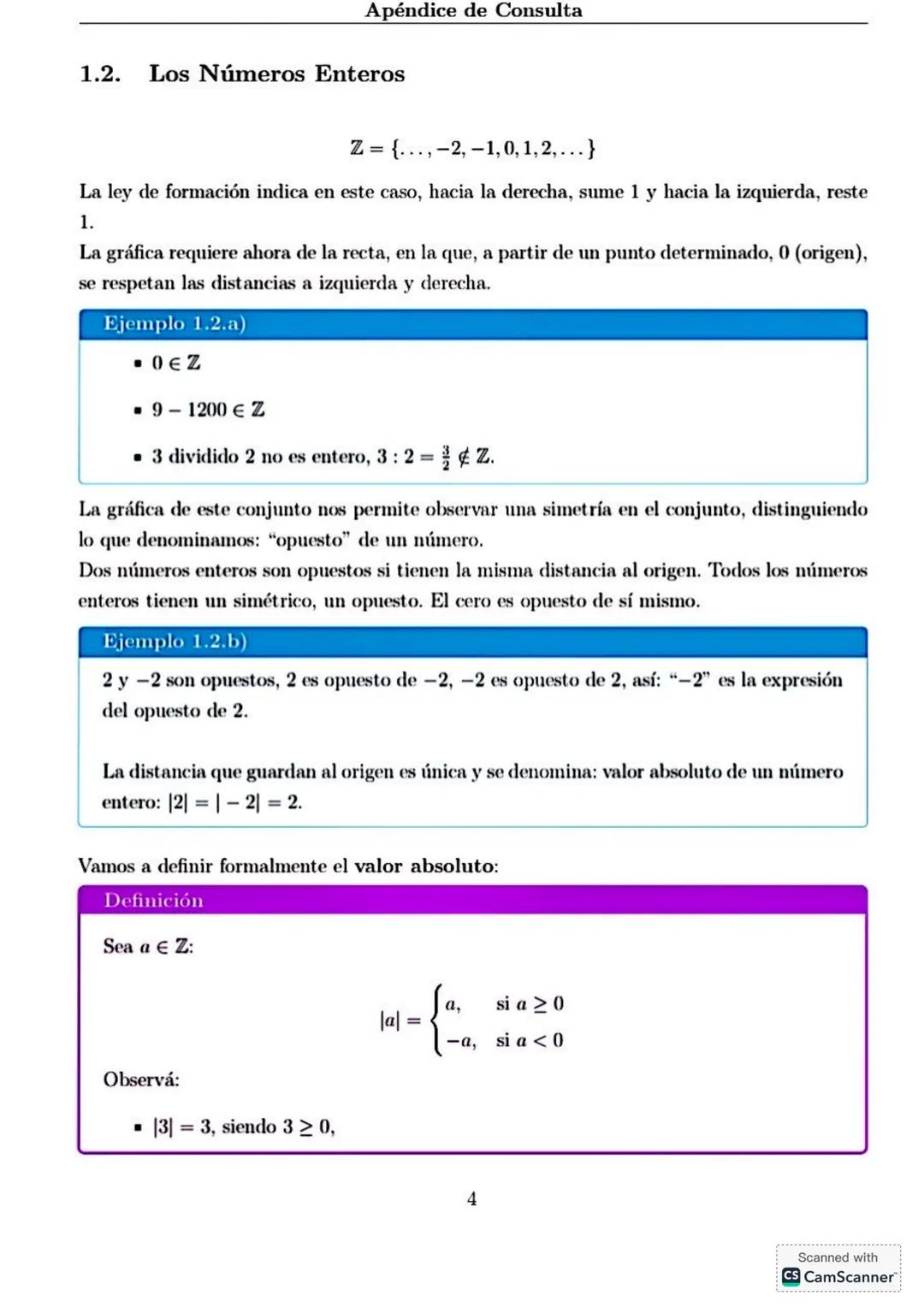 # Apéndice de Consulta
1. **Conjuntos Numéricos**
Haremos en este apéndice una breve revisión de los conjuntos numéricos conocidos, sus no