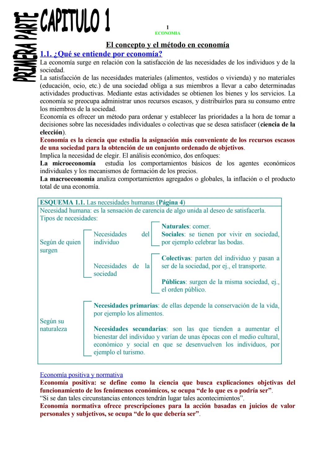 --- OCR Start ---
PRIMERA PARTE
CAPITULO !
1
ECONOMIA
El concepto y el método en economía
1.1. ¿Qué se entiende por economía?
La economía su