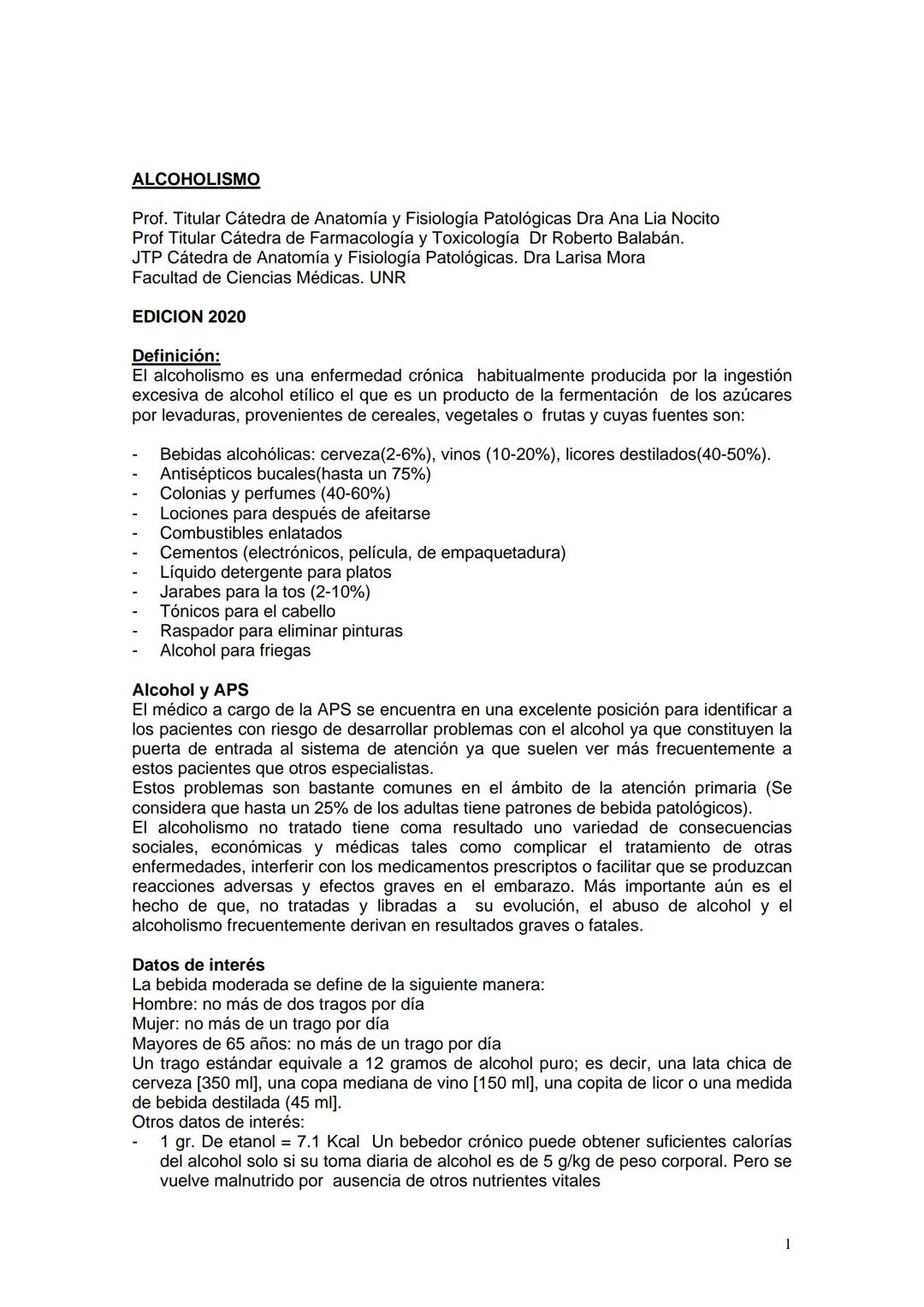 # ALCOHOLISMO
Prof. Titular Cátedra de Anatomía y Fisiología Patológicas Dra Ana Lia Nocito
Prof Titular Cátedra de Farmacología y Toxicolo
