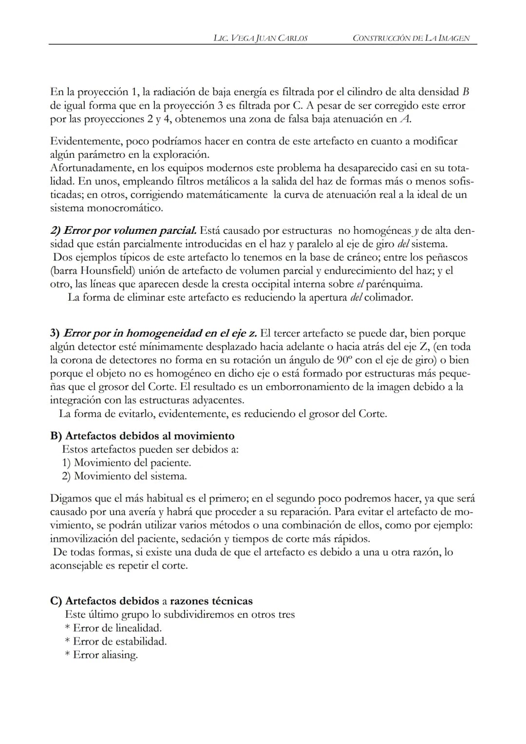 LIC. JUAN CARLOS VEGA
MANUAL BASICO DE
TOMOGRAFIA COMPUTADA
1 INDICE
2 PROLOGO
Este manual esta realizado de una recopilación bibliográ