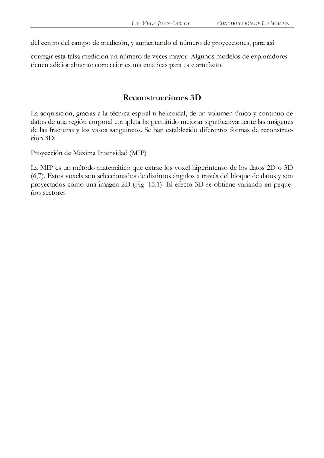 LIC. JUAN CARLOS VEGA
MANUAL BASICO DE
TOMOGRAFIA COMPUTADA
1 INDICE
2 PROLOGO
Este manual esta realizado de una recopilación bibliográ