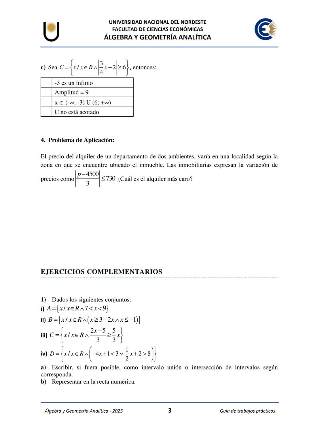 # U
UNIVERSIDAD NACIONAL DEL NORDESTE
FACULTAD DE CIENCIAS ECONÓMICAS
€
ÁLGEBRA Y
GEOMETRÍA ANALÍTICA
2025
Guía de Trabajos
Prácticos ---