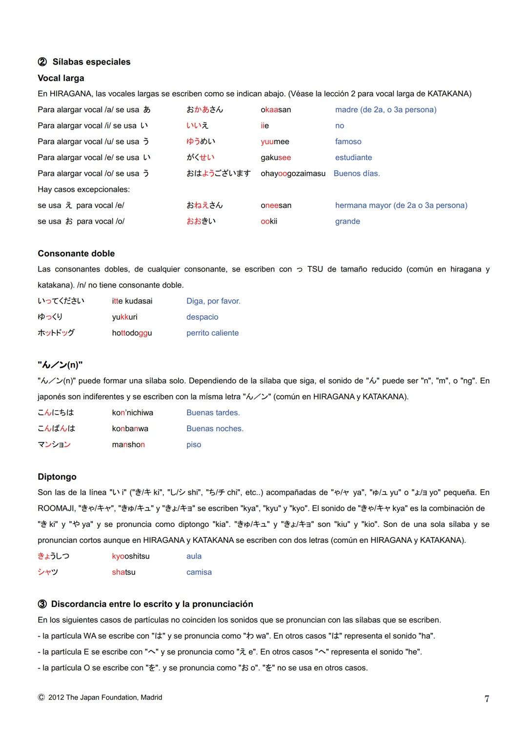 MARUGOTO
まずと
日本のことばと文化
La lengua y la cultura japonesas al completo
入門GRAMÁTICA
A1
JAPAN FOUNDATION
国際交流基金 # Introducción
Fundación Jap