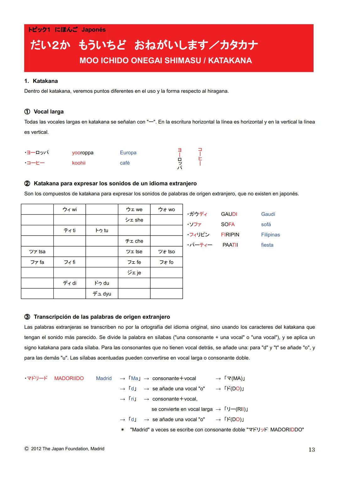 MARUGOTO
まずと
日本のことばと文化
La lengua y la cultura japonesas al completo
入門GRAMÁTICA
A1
JAPAN FOUNDATION
国際交流基金 # Introducción
Fundación Jap