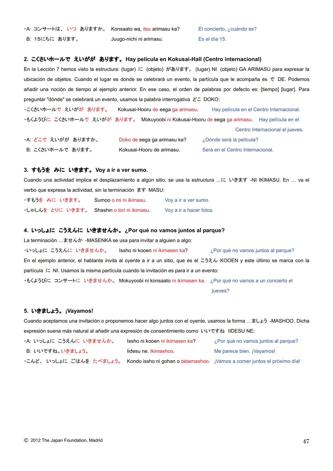 MARUGOTO
まずと
日本のことばと文化
La lengua y la cultura japonesas al completo
入門GRAMÁTICA
A1
JAPAN FOUNDATION
国際交流基金 # Introducción
Fundación Jap
