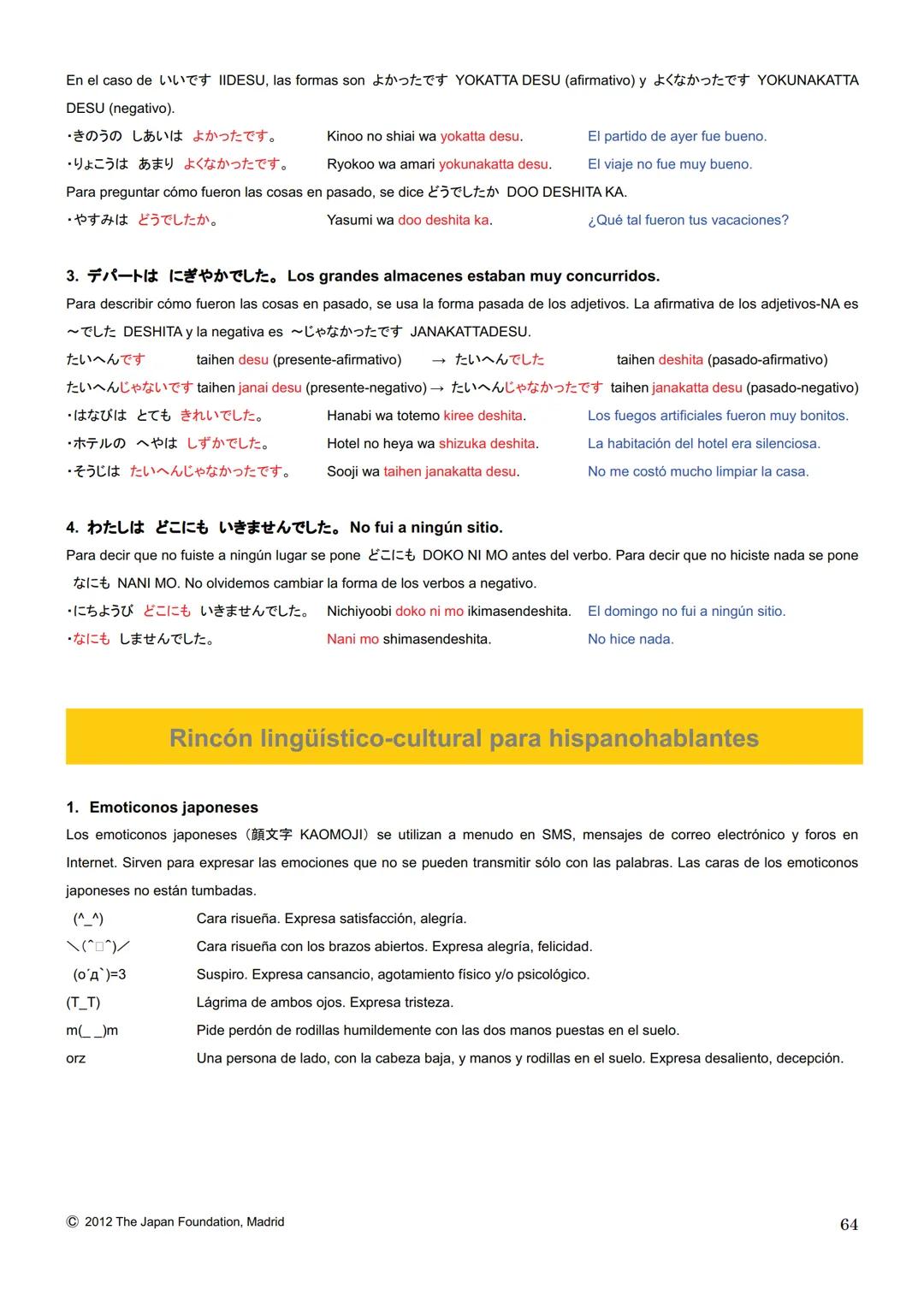MARUGOTO
まずと
日本のことばと文化
La lengua y la cultura japonesas al completo
入門GRAMÁTICA
A1
JAPAN FOUNDATION
国際交流基金 # Introducción
Fundación Jap