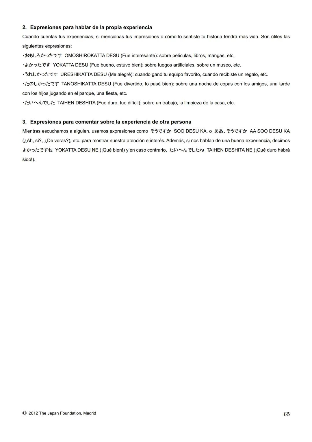 MARUGOTO
まずと
日本のことばと文化
La lengua y la cultura japonesas al completo
入門GRAMÁTICA
A1
JAPAN FOUNDATION
国際交流基金 # Introducción
Fundación Jap
