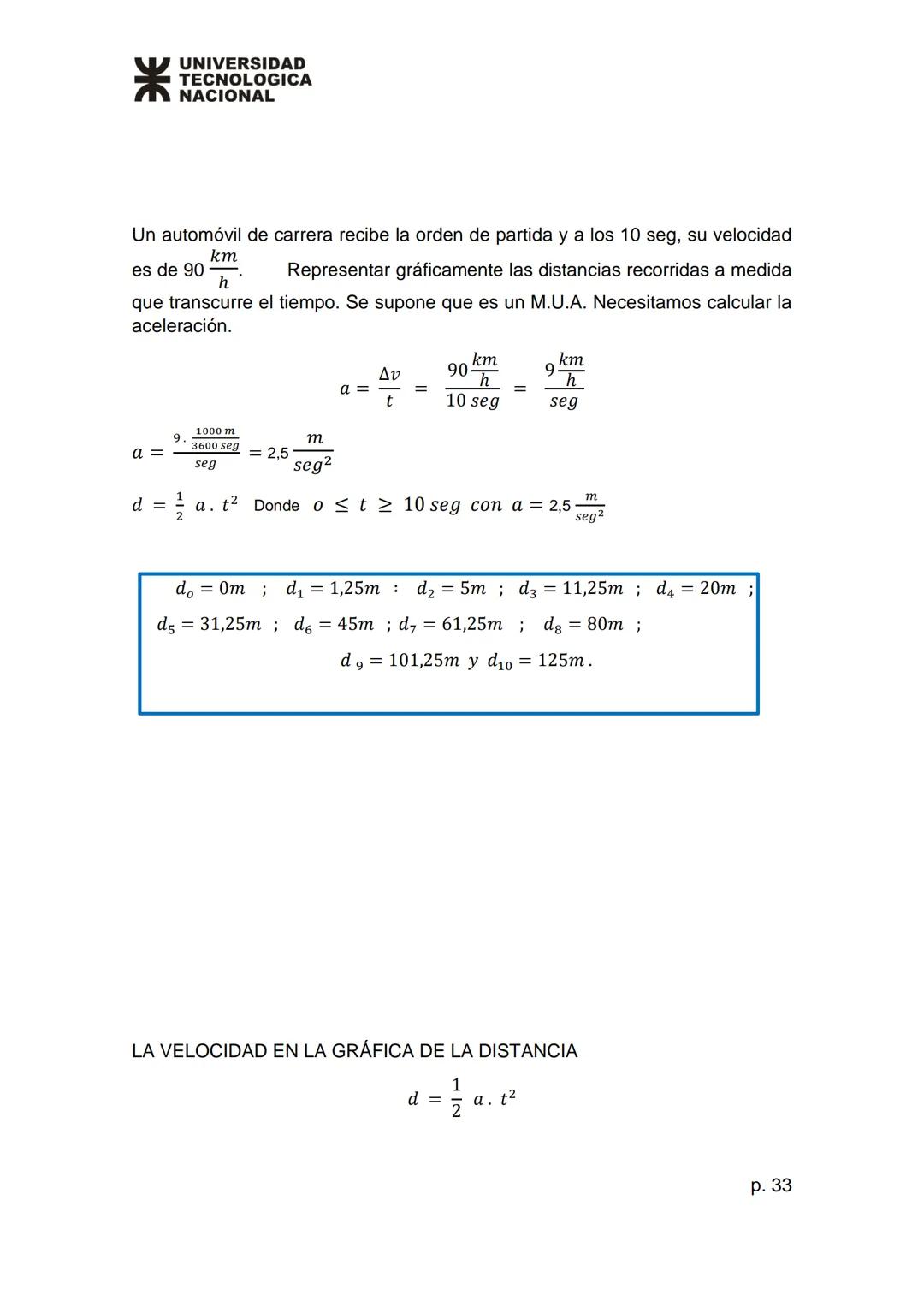 # UNIVERSIDAD
TECNOLOGICA
NACIONAL
# Unidad 1
## Física
# Temario
* Cinemática vectorial.
* Movimiento rectilíneo uniforme y variado.