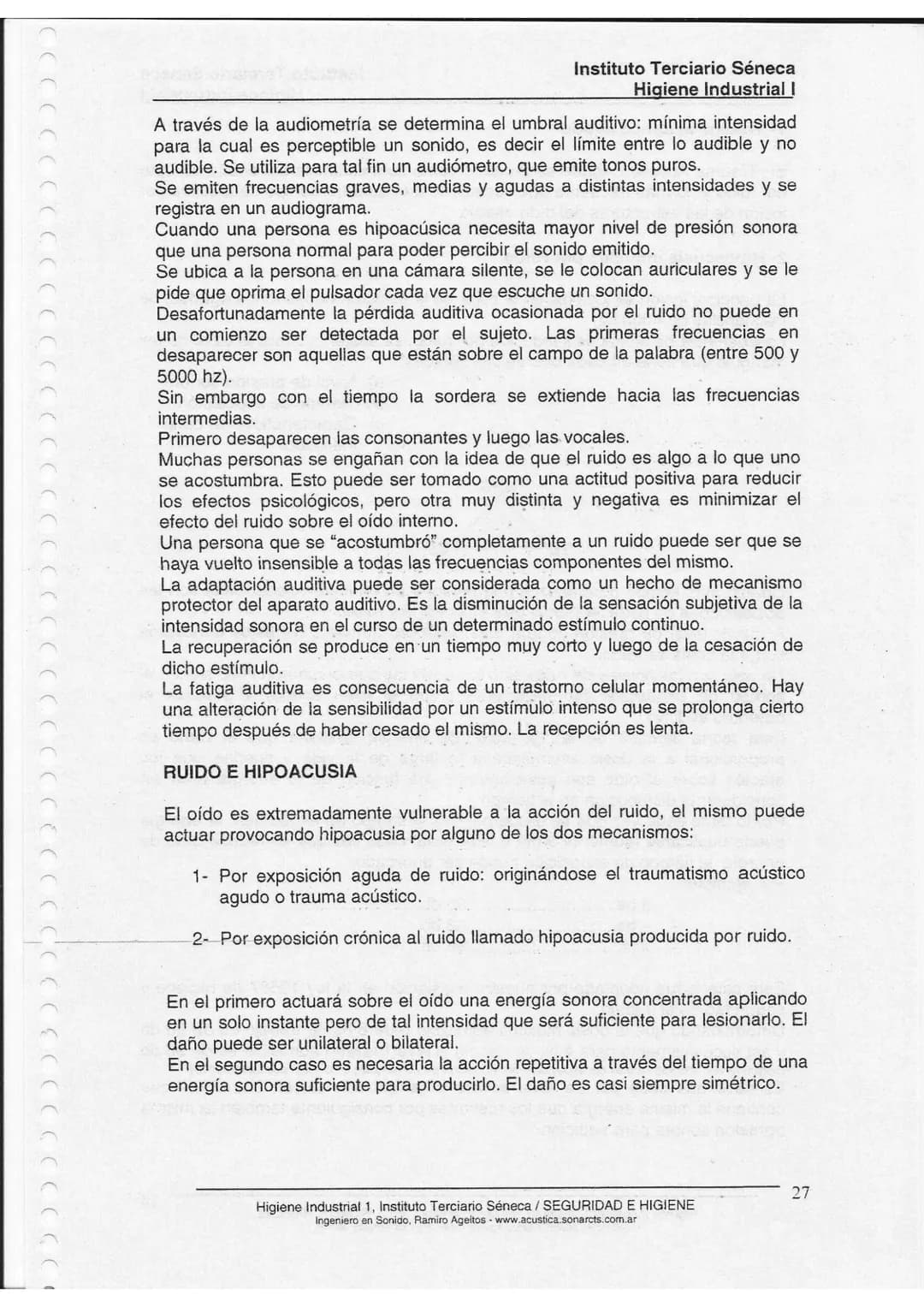 CCCCCCCCC
))))))))))))))))))))))))))))
Instituto Terciario Séneca
Higiene Industrial I
Unidad 2
Fisiología de la Audición
Unidad 2:
Estru