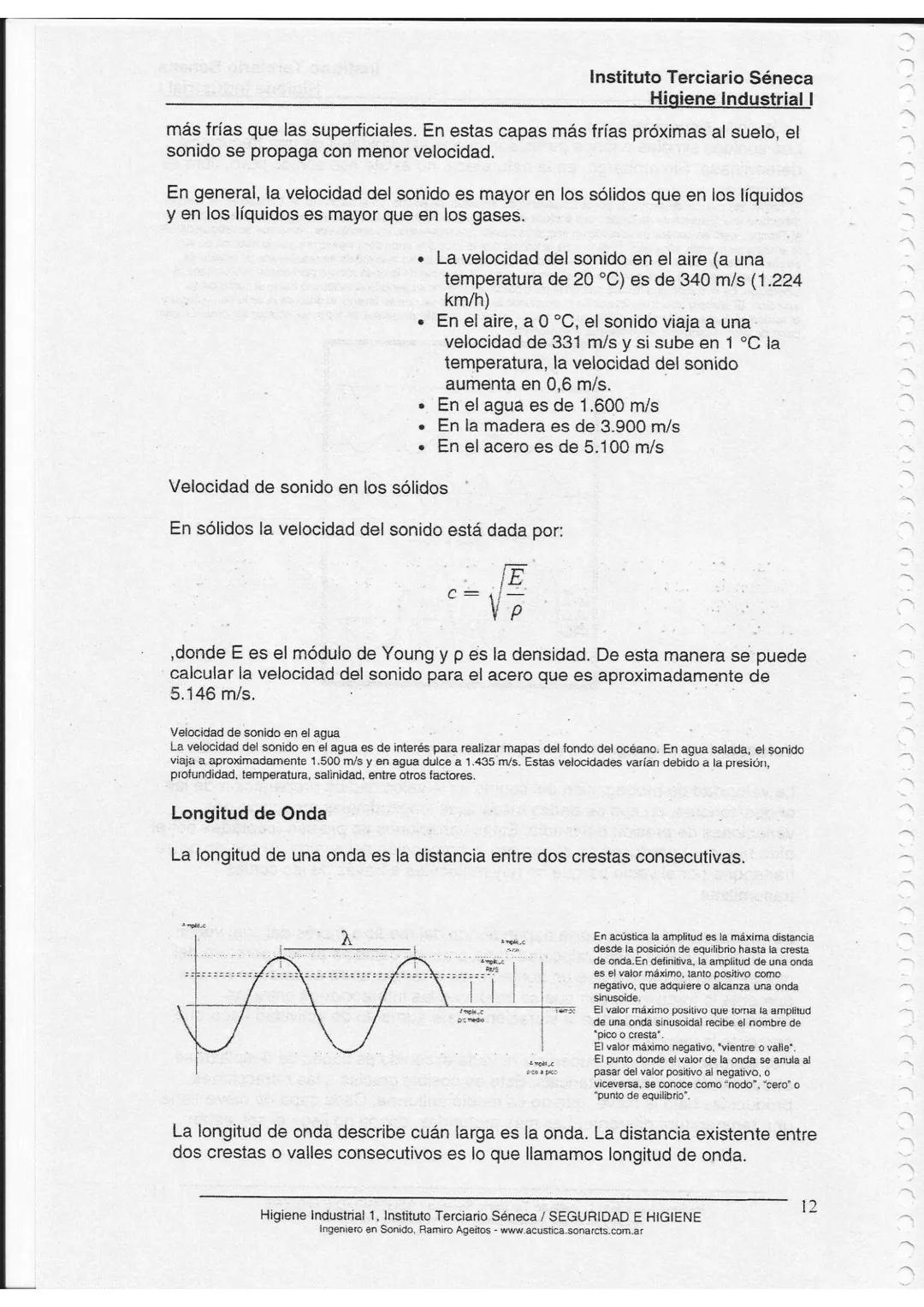 Instituto Terciario Séneca
Higiene Industrial I
Unidad 1
# Acústica Básica
Unidad 1:
En la presente unidad, se abordan los conceptos bá
