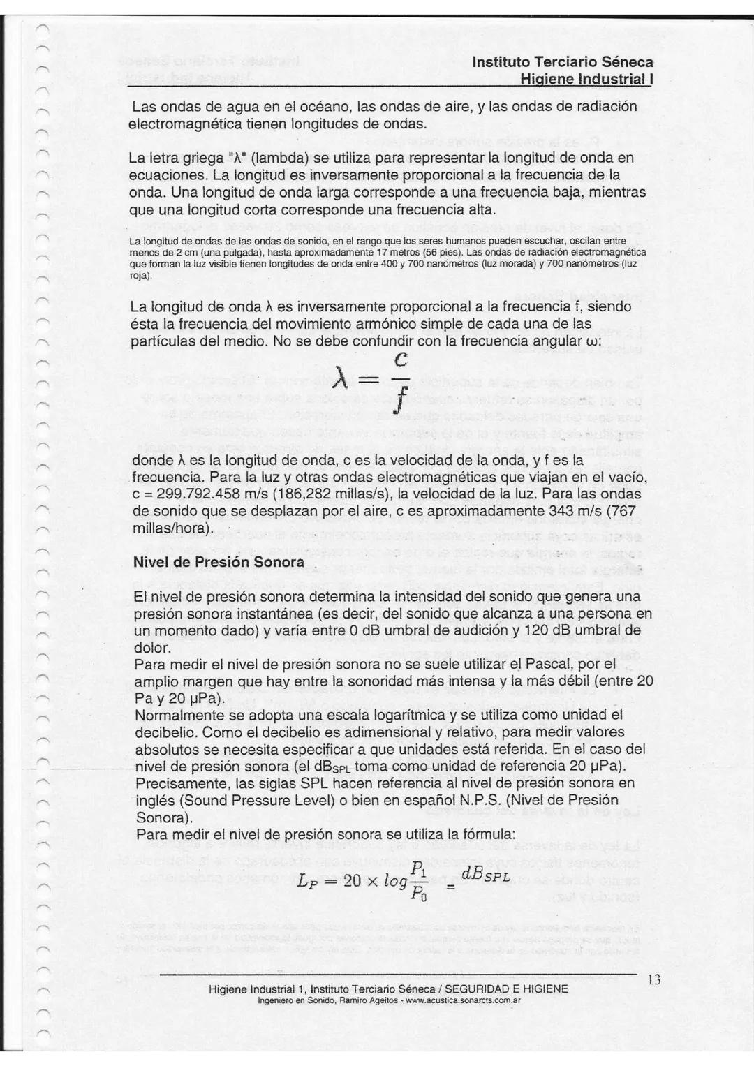 Instituto Terciario Séneca
Higiene Industrial I
Unidad 1
# Acústica Básica
Unidad 1:
En la presente unidad, se abordan los conceptos bá