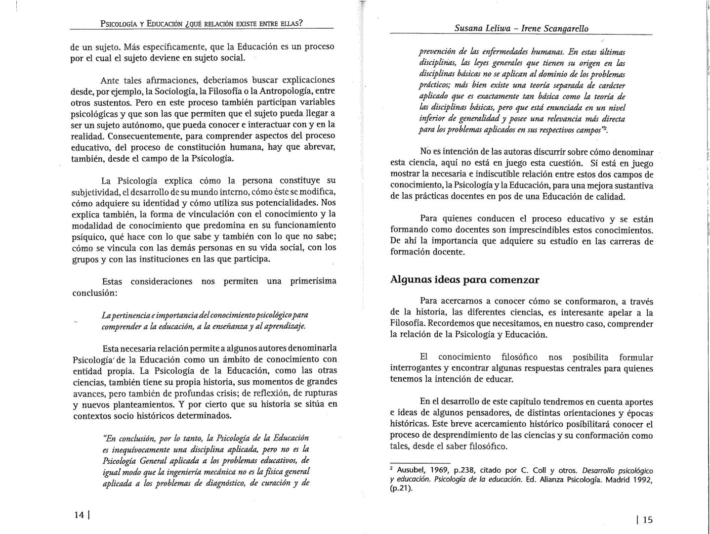 PSICOLOGÍA Y EDUCACIÓN ¿QUÉ RELACIÓN EXISTE ENTRE ELLAS?
desde una perspectiva teórica, pueda colaborar con docentes y
alumnos en la instru