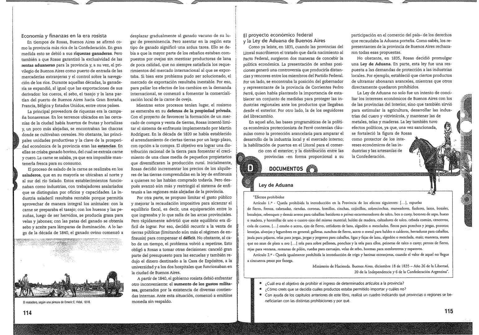 # Las economías provinciales en la década de 1820
Al finalizar las Guerras de Independencia se hi-
zo necesario reactivar la economía en las