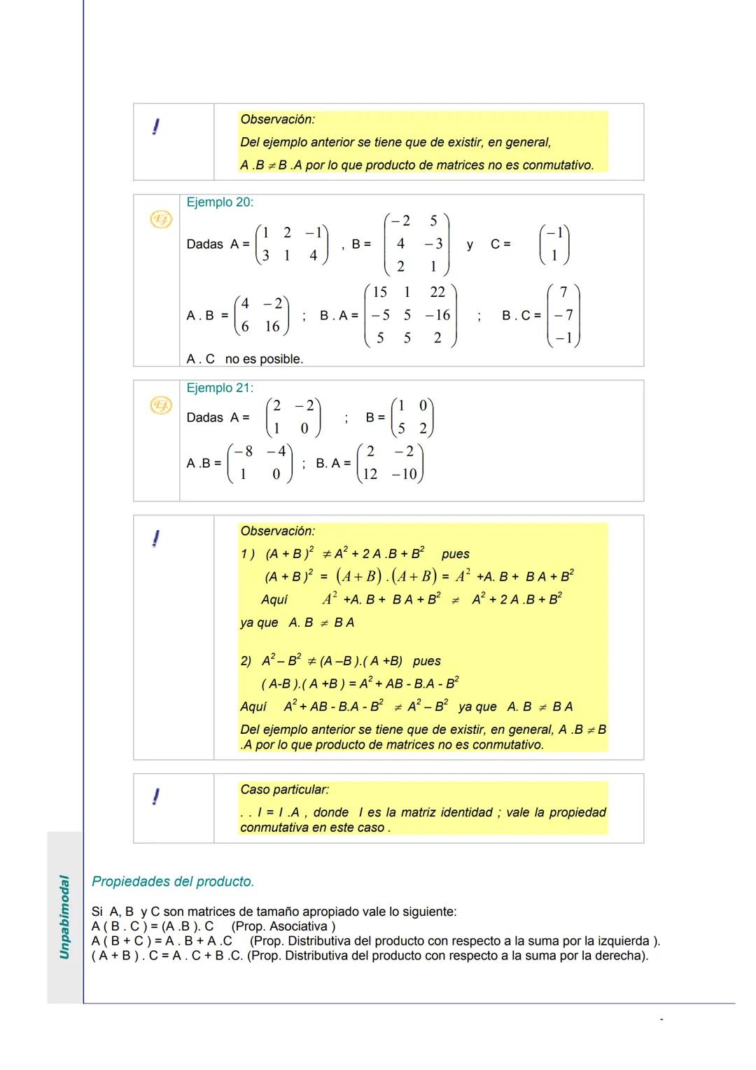 Unpabimodal
# UNIDAD I: MATRICES Y SISTEMAS DE ECUACIONES LINEALES
## 1. ECUACIONES LINEALES
Son expresiones de la forma:
1) ax = b
|