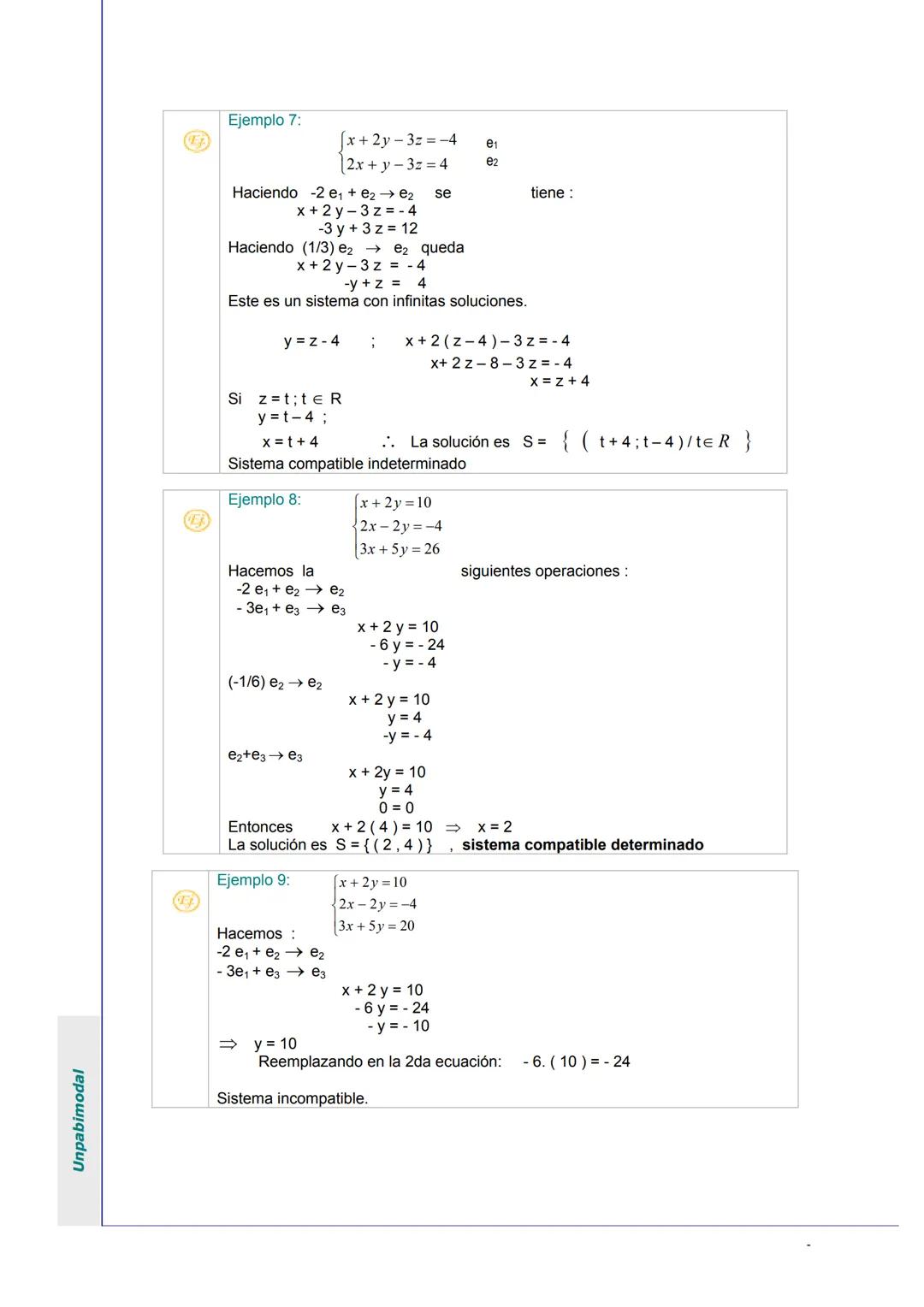 Unpabimodal
# UNIDAD I: MATRICES Y SISTEMAS DE ECUACIONES LINEALES
## 1. ECUACIONES LINEALES
Son expresiones de la forma:
1) ax = b
|